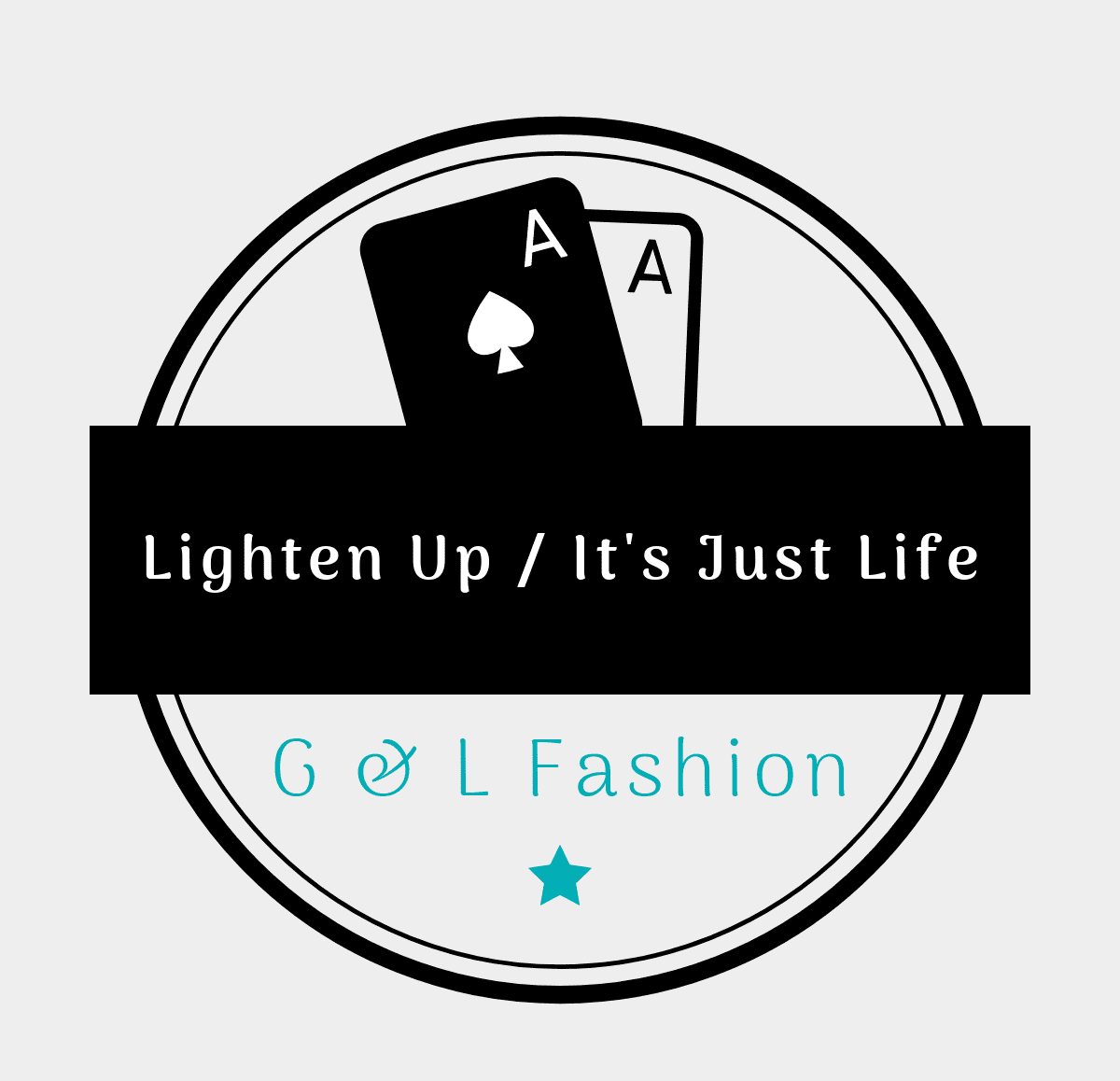 Lighten Up It's Just Life 